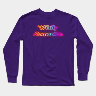 Wildly Romantic Neon Retro Rainbow Long Sleeve T-Shirt